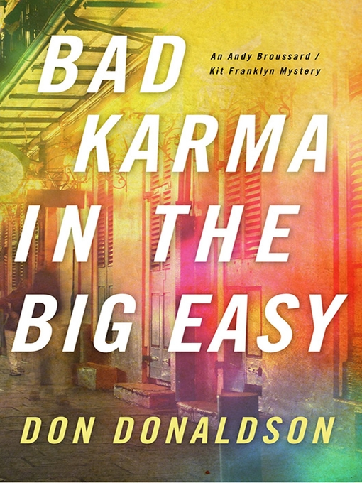 Title details for Bad Karma In the Big Easy by D.J. Donaldson - Available